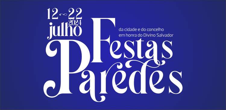 Festas da cidade e do concelho de Paredes 2024