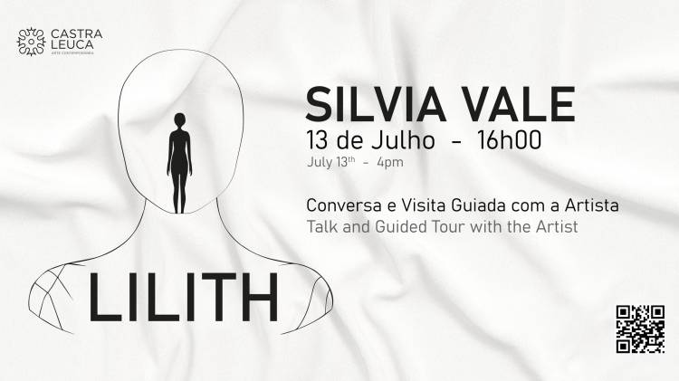 Conversa e visita guiada com a artista Silvia Vale à exposição LILITH