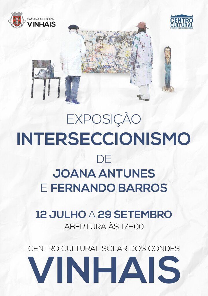 Exposição INTERSECCIONAISMO de Joana Antunes e Fernando Barros