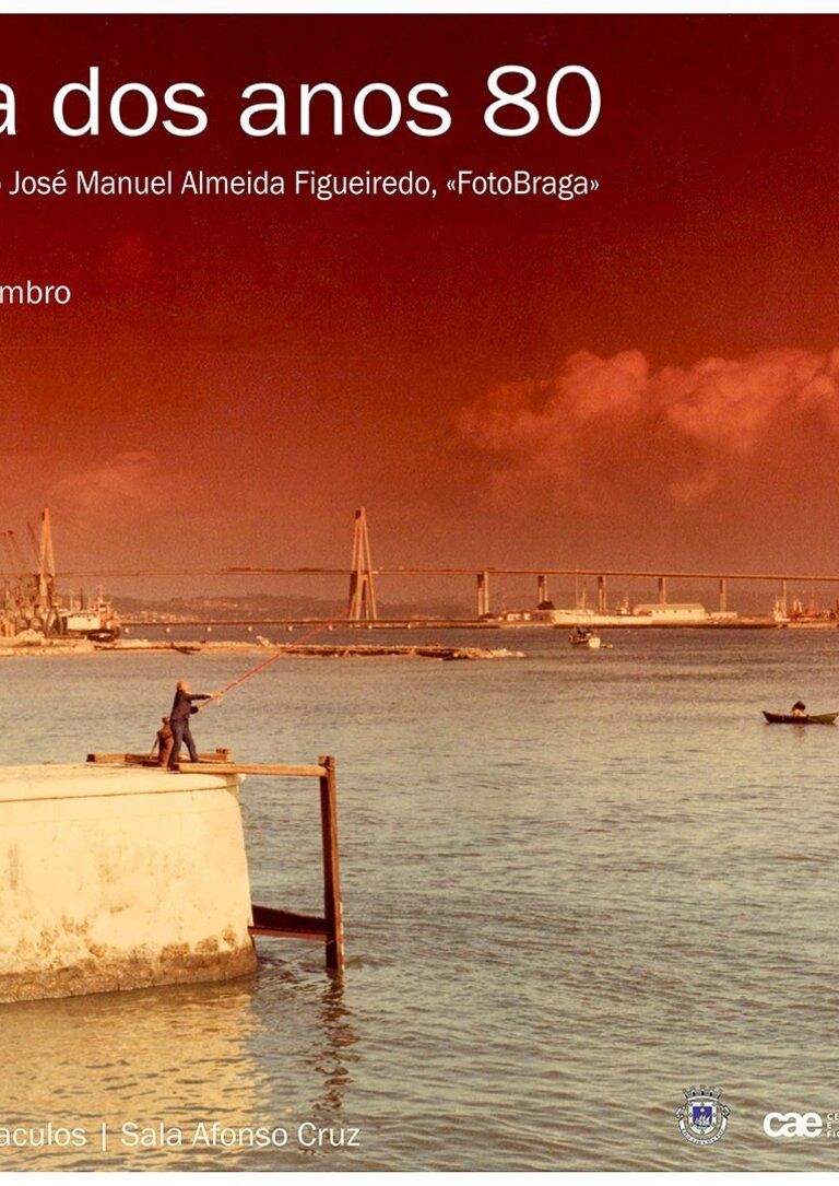 Figueira dos anos 80 - Exposição de homenagem ao fotógrafo José Manuel Almeida Figueiredo-  “FOTOBRAGA”
