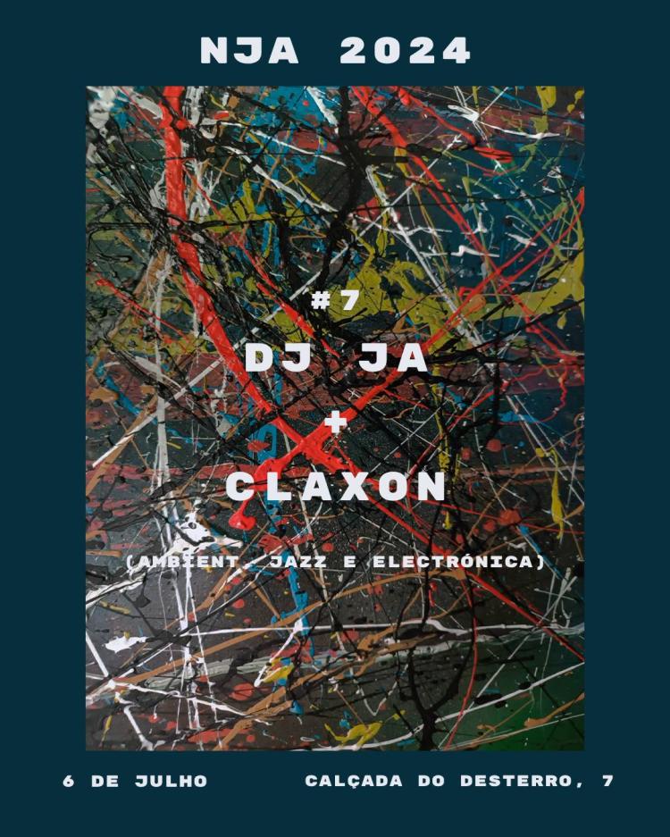 NJA 2024: DJ JA + Claxon (ambient, jazz e electrónica) 