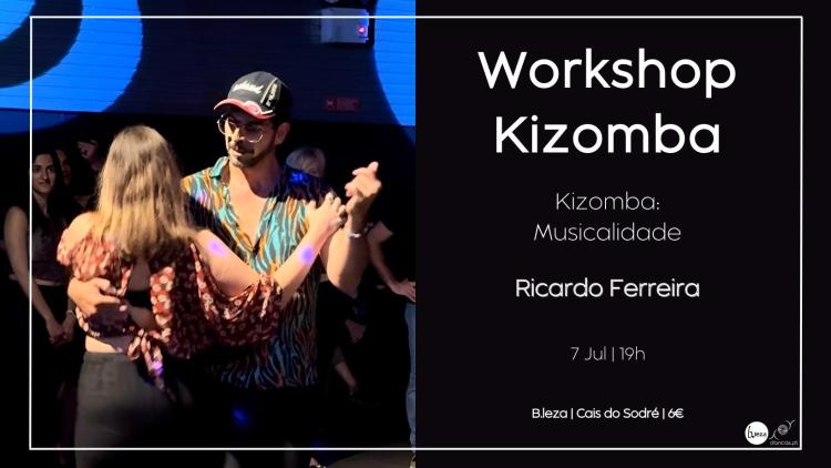 Danças no B.leza | 7 Jul | Kizomba: Musicalidade | Ricardo Ferreira