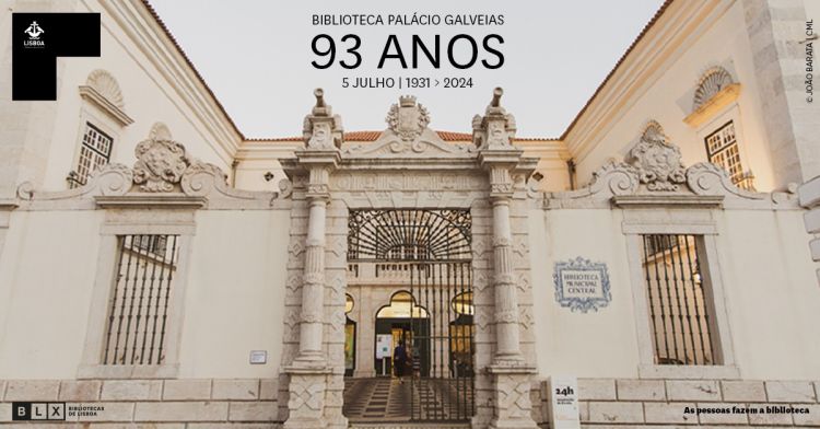 93º aniversário da Biblioteca Palácio Galveias