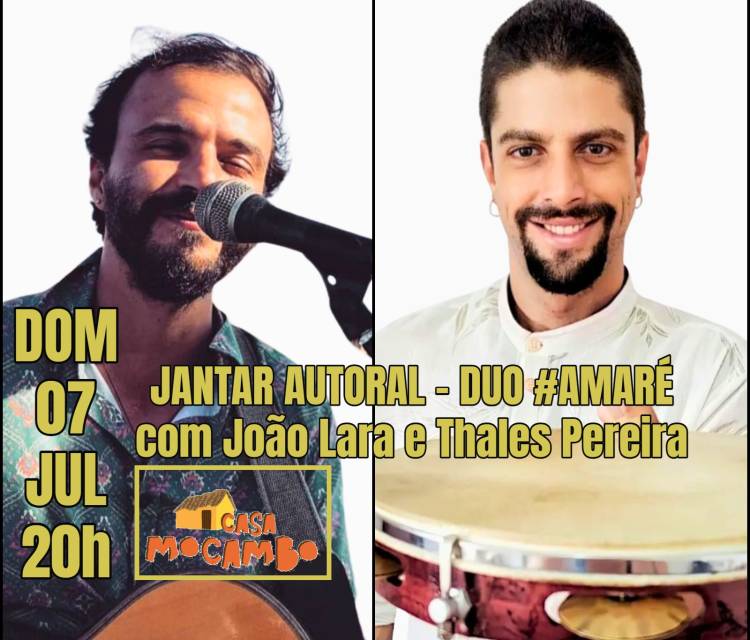  JANTAR AUTORAL - DUO #AMARÉ com João Lara e Thales Pereira