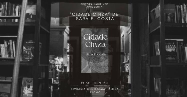 Apresentação de 'Cidade Cinza' de Sara F. Costa