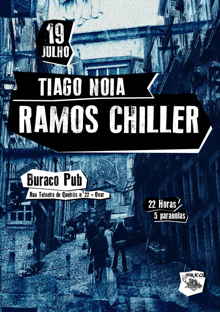 TIAGO NOIA + RAMOS CHILLER @BURACO