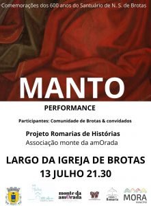 Performance MANTO | Comemorações dos 600 anos do Santuário de Nossa Senhora de Brotas