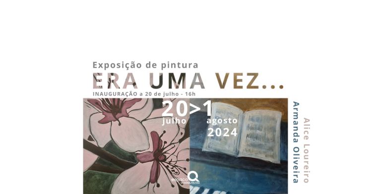 Exposição de Pintura | Era uma vez ... 