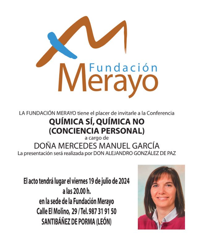 QUÍMICA SÍ, QUÍMICA NO (CONCIENCIA PERSONAL)  a cargo de  DOÑA MERCEDES MANUEL GARCÍA. Fundación Merayo