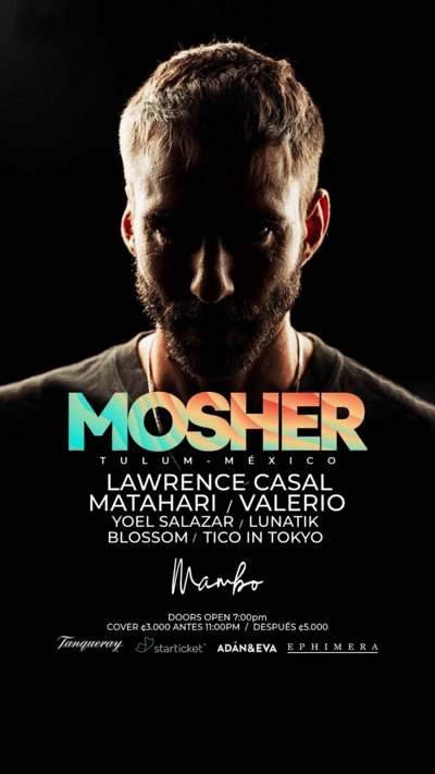 MOSHER / TULUM  @ MAMBO