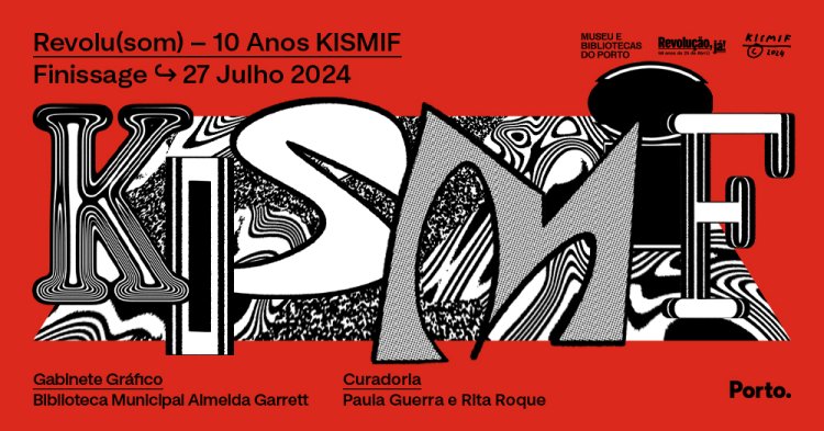 REVOLU(SOM) —10 ANOS KISMIF — FINISSAGE