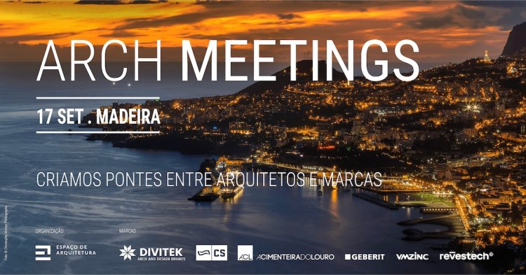 1ª edição Arch Meetings Madeira