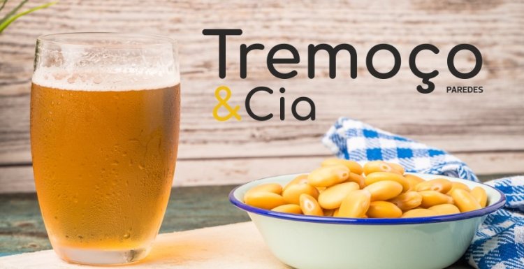 Tremoço & Cia.