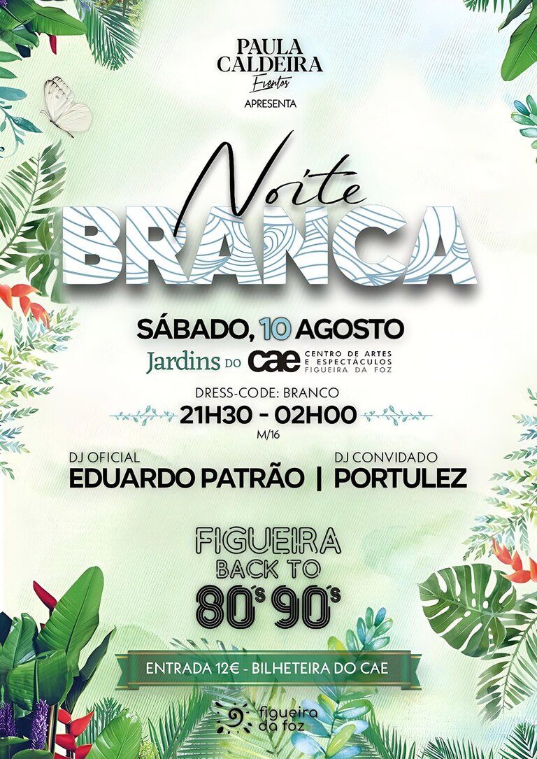Noite Branca - Figueira Back to 80’S 90’S