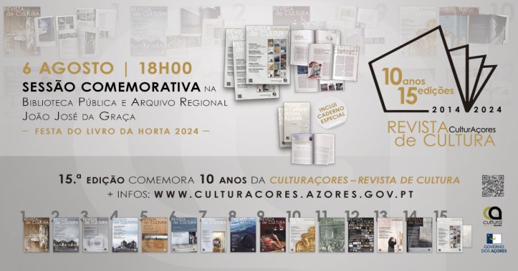 Sessão Comemorativa dos 10 Anos/15 Edições da CulturAçores  Revista de Cultura