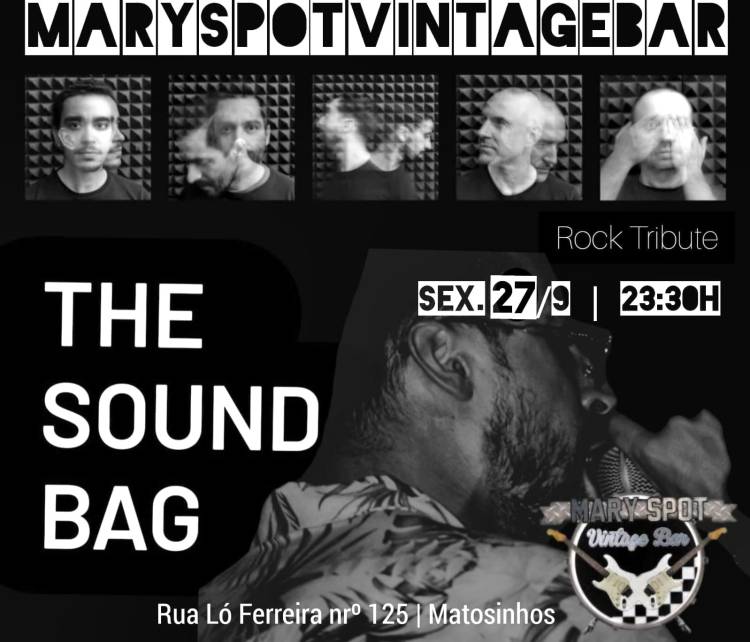 ROCK TRIBUTE - THE SOUND BAG @ MARY SPOT VINTAGE BAR - MATOSINHOS