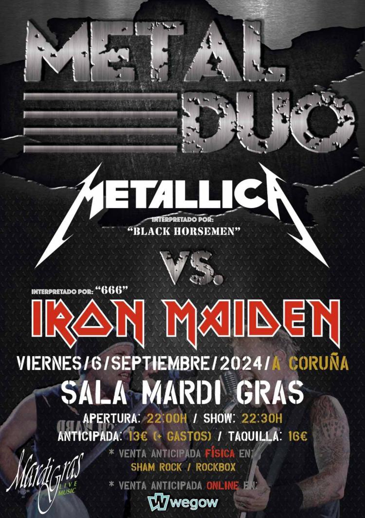 METAL DUO - Metallica Vs. Iron Maiden (A Coruña)