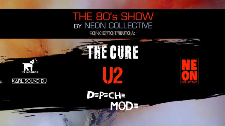 The Cure, U2 & Depeche Mode by Neon Collective en Valladolid