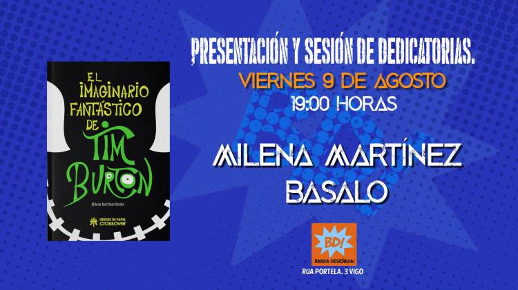 PRESENTACION DE EL IMAGINARIO FANTÁSTICO DE TIM BURTON CON MILENA MARTÍNEZ BASALO