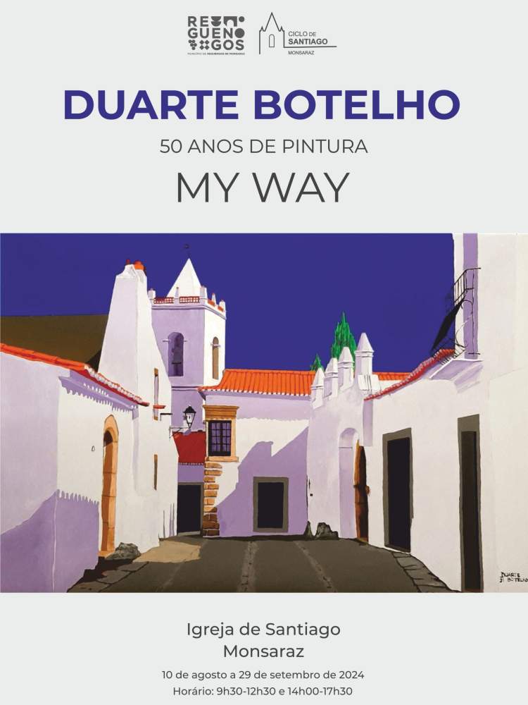 Exposição “MyWay” de Duarte Botelho em Monsaraz