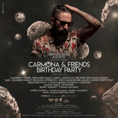 ** CARMONA & FRIENDS BIRTHDAY PARTY **