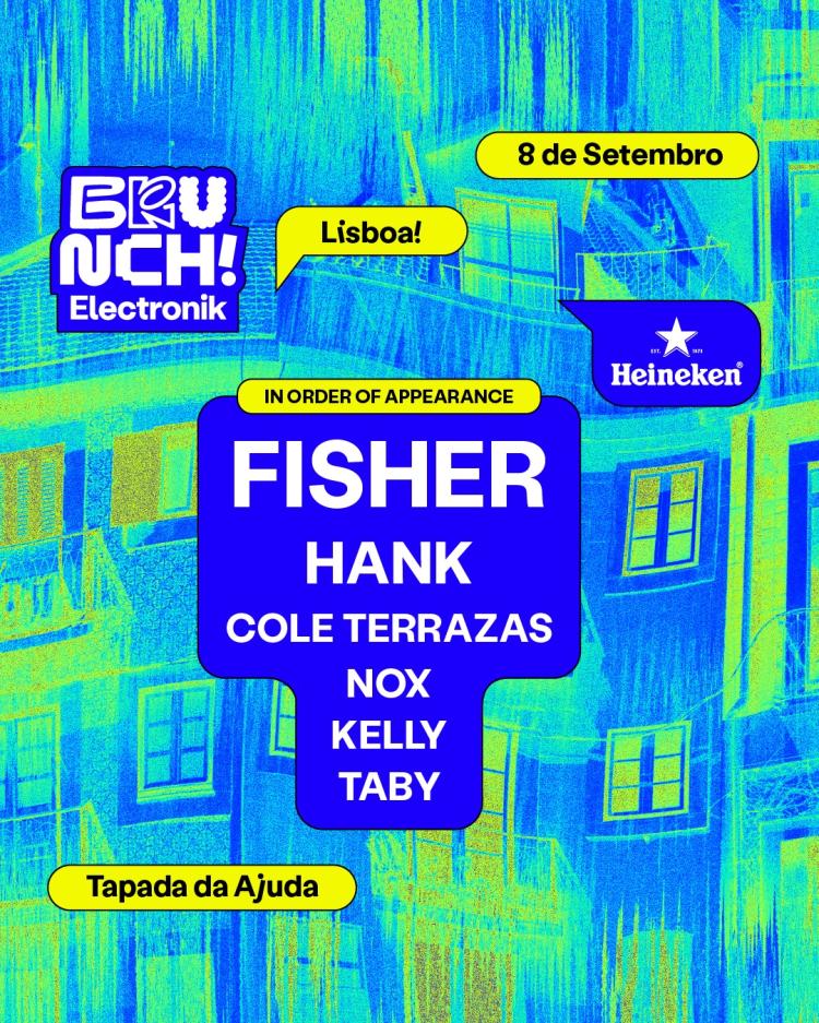 Brunch Elecronik Lisboa #6 – Fisher, Hank, Cole Terrazas, Nox, Kelly e Taby