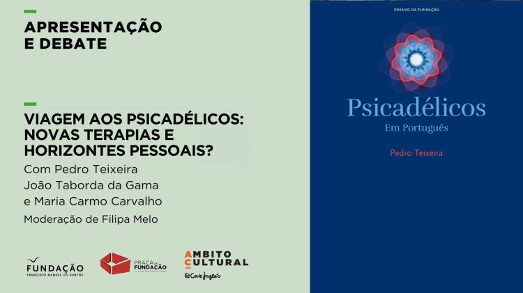 Praça da Fundação “Viagem aos Psicadélicos:” com Mário Beja Santos