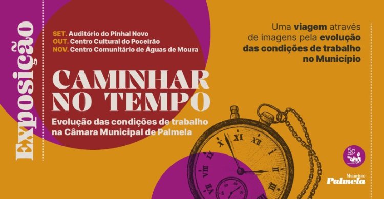 'CAMINHAR NO TEMPO' Exposição