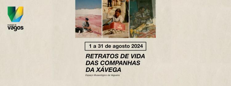 Exposição “Retratos de vida das Companhas da Xávega”