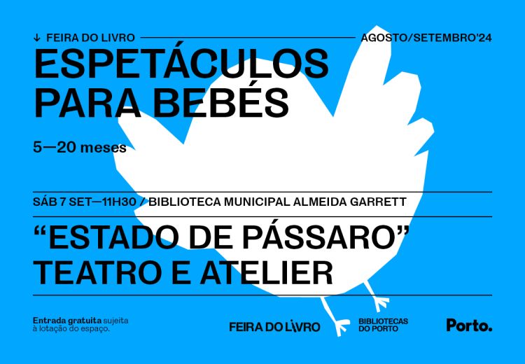 ESPETÁCULO PARA BEBÉS  —  «ESTADO DE PÁSSARO» TEATRO E ATELIER