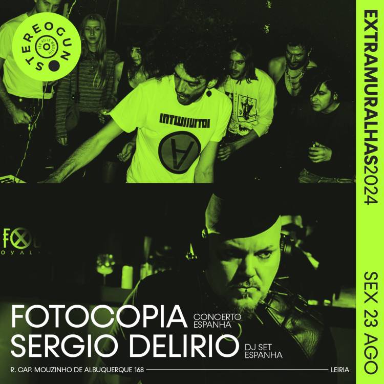 EXTRAMURALHAS 2024 • FOTOCOPIA  + SERGIO DELIRIO  na Stereogun