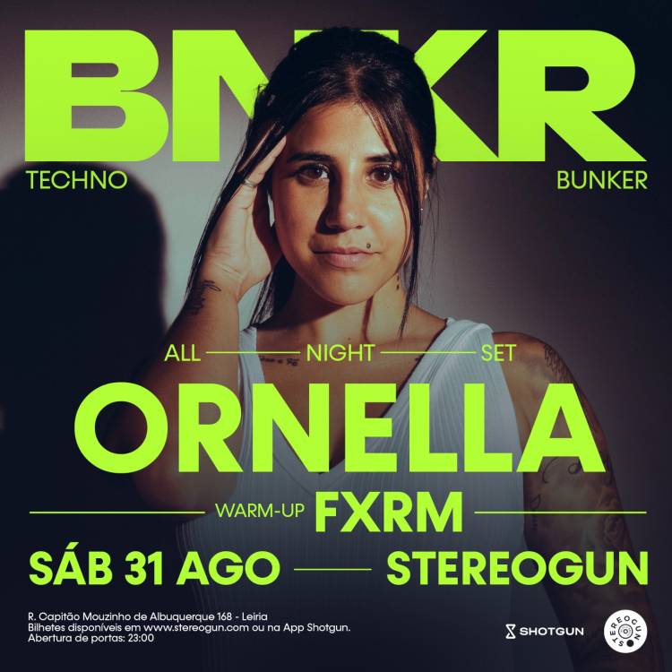 TECHNO BUNKER • ORNELLA (All Night Set) na Stereogun, Leiria