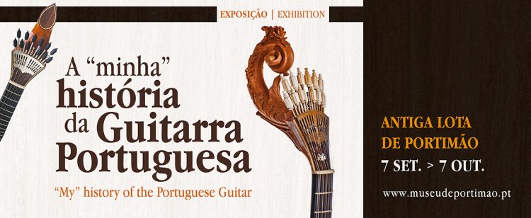 Exposição “A Minha História da Guitarra Portuguesa” 