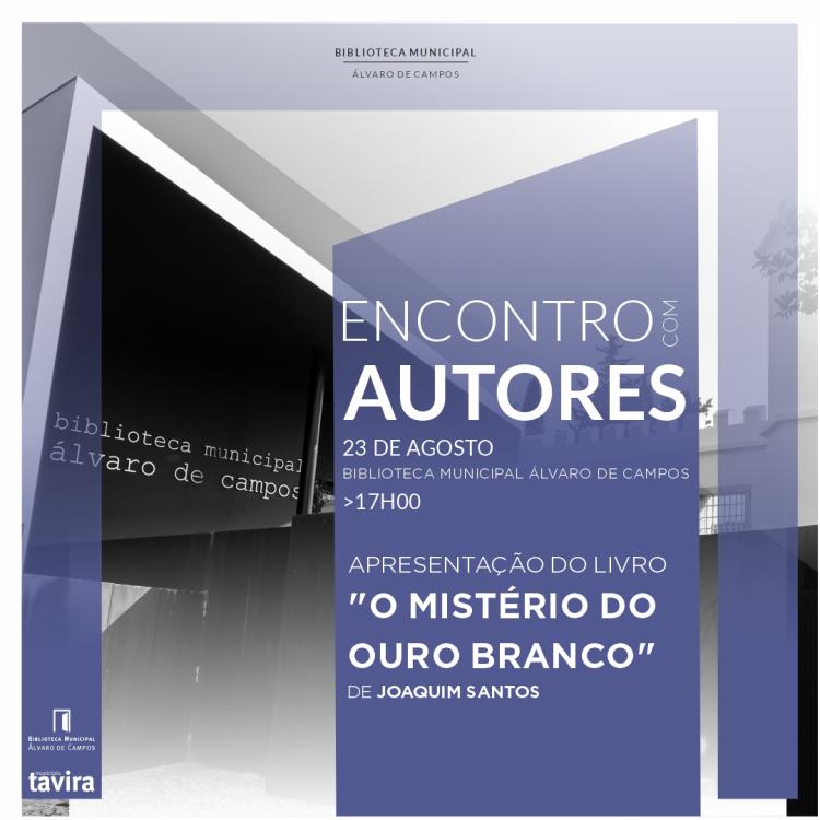 Encontro com Autores | Joaquim santos apresenta 'O mistério do ouro branco'