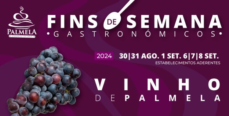 FINS DE SEMANA GASTRONÓMICOS: Vinho de Palmela