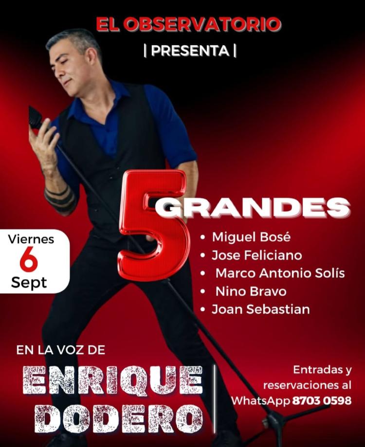 Especial 5 Grandes: Miguel Bose, José Feliciano, Marco Antonio Solís, Nino Bravo y Joan Sebastian. Interpretado por: Enrique Dodero.