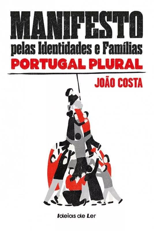 MUITO CÁ DE CASA - JOÃO COSTA, AUTOR DE “MANIFESTO PELAS IDENTIDADES E FAMÍLIAS: PORTUGAL PLURAL'