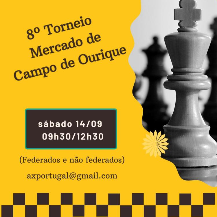 8º Torneio de Xadrez Mercado de Campo de Ourique (Aberto a federados ou não federados)