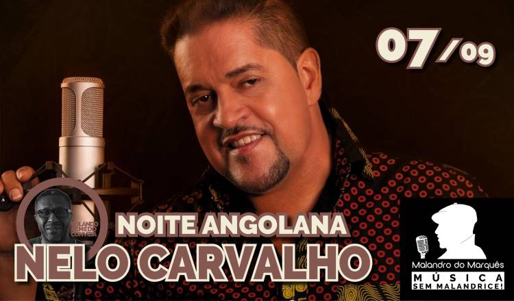 Nelo Carvalho: Noite Angolana no Malandro do Marquês