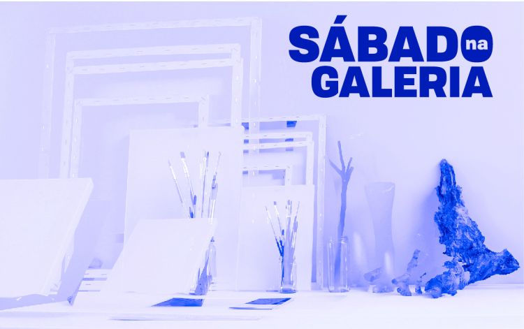 Sábado na Galeria