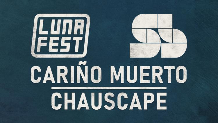 Cariño Muerto + Chauscape | Warm-Up Luna Fest