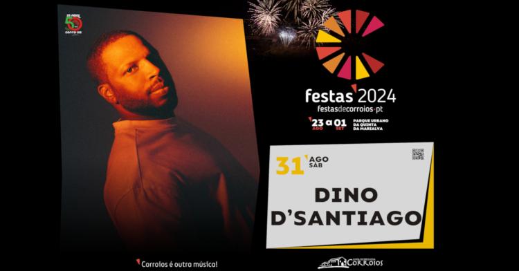 Dino Santiago nas Festas de Corroios 2024