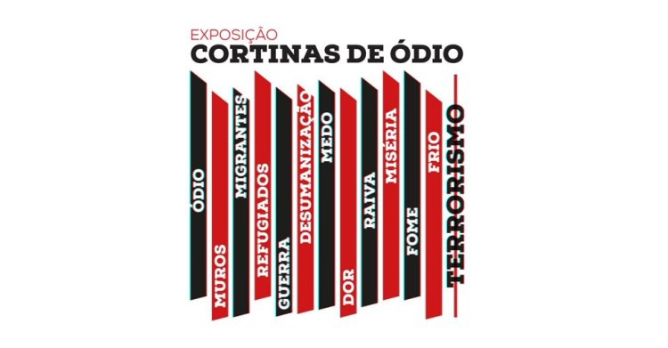 Exposição 'As Cortinas de Ódio'