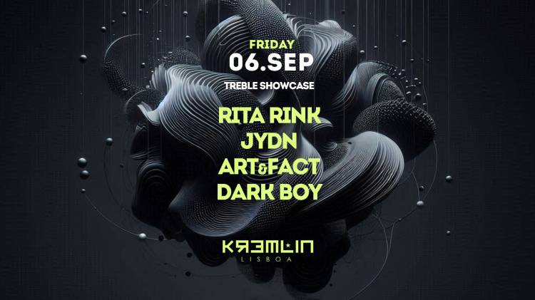 Treble Showcase: Rita Rink, Jydn, Art&Fact, Dark Boy