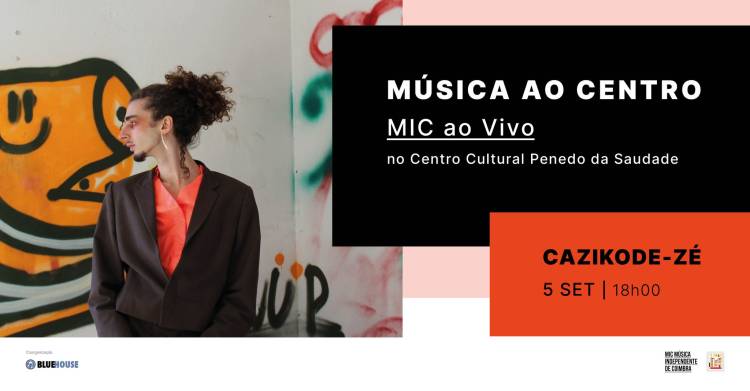 Música ao Centro | Cazikode-Zé