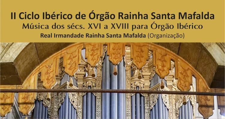 Concerto com Rafael Reis – II Ciclo Ibérico de Órgão Rainha Santa Mafalda