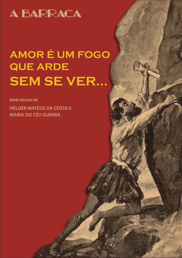 EmCena: 'Amor é um Fogo que Arde sem se Ver' | A Barraca