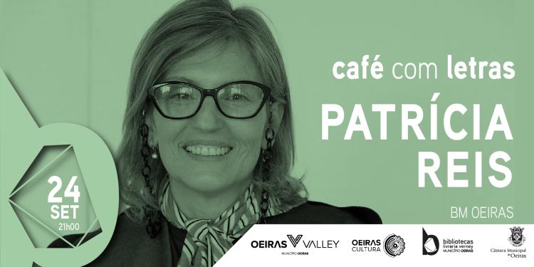 CAFÉ COM LETRAS - PATRÍCIA REIS