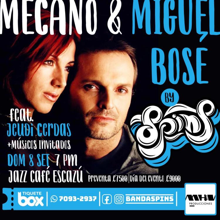 SPINS presenta: Mecano & Miguel Bosé