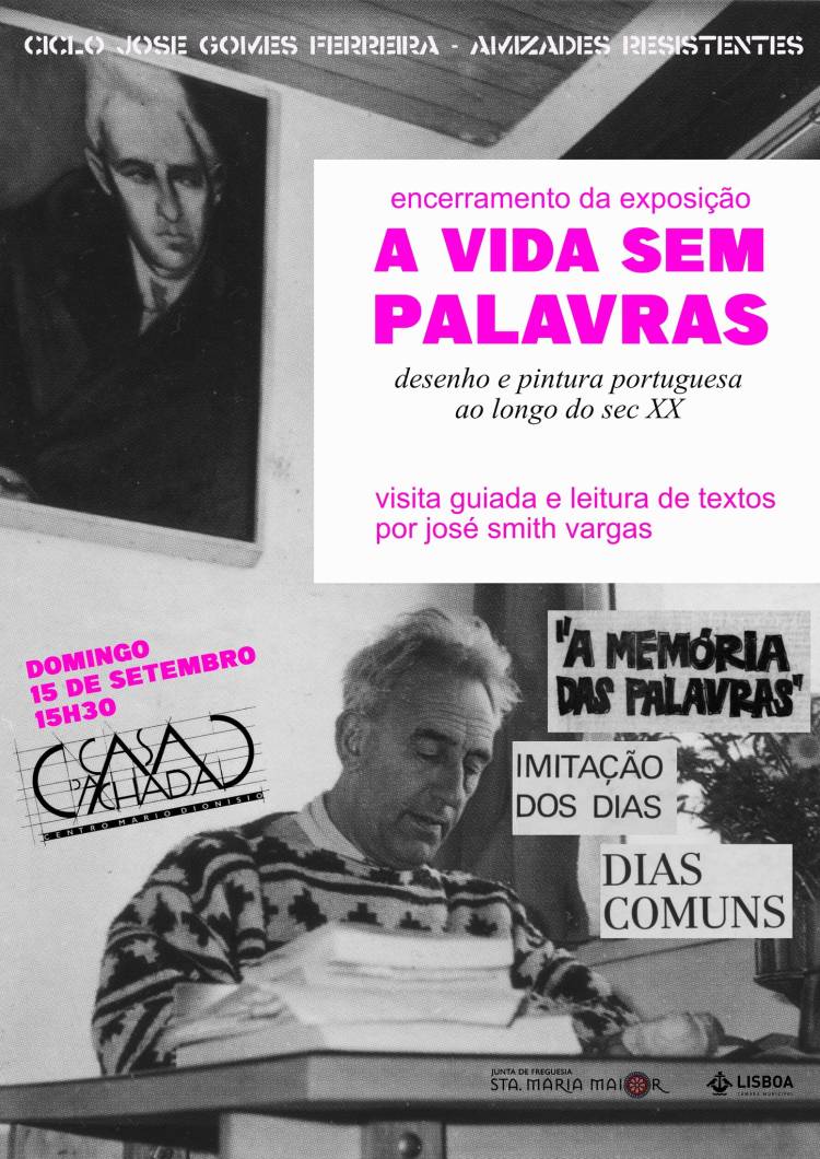 Encerramento da exposição // «A vida sem palavras»